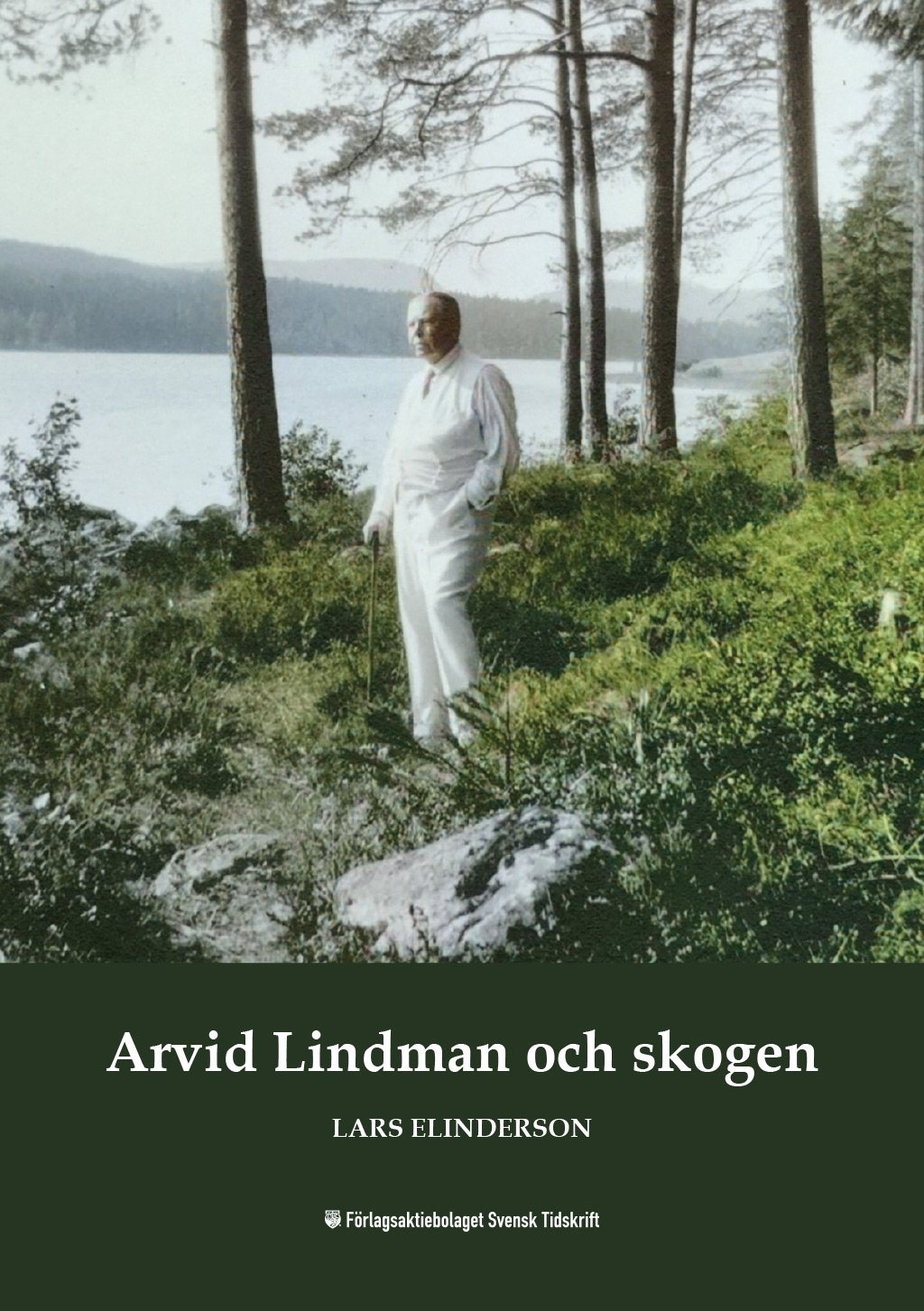 Arvid Lindman och skogen