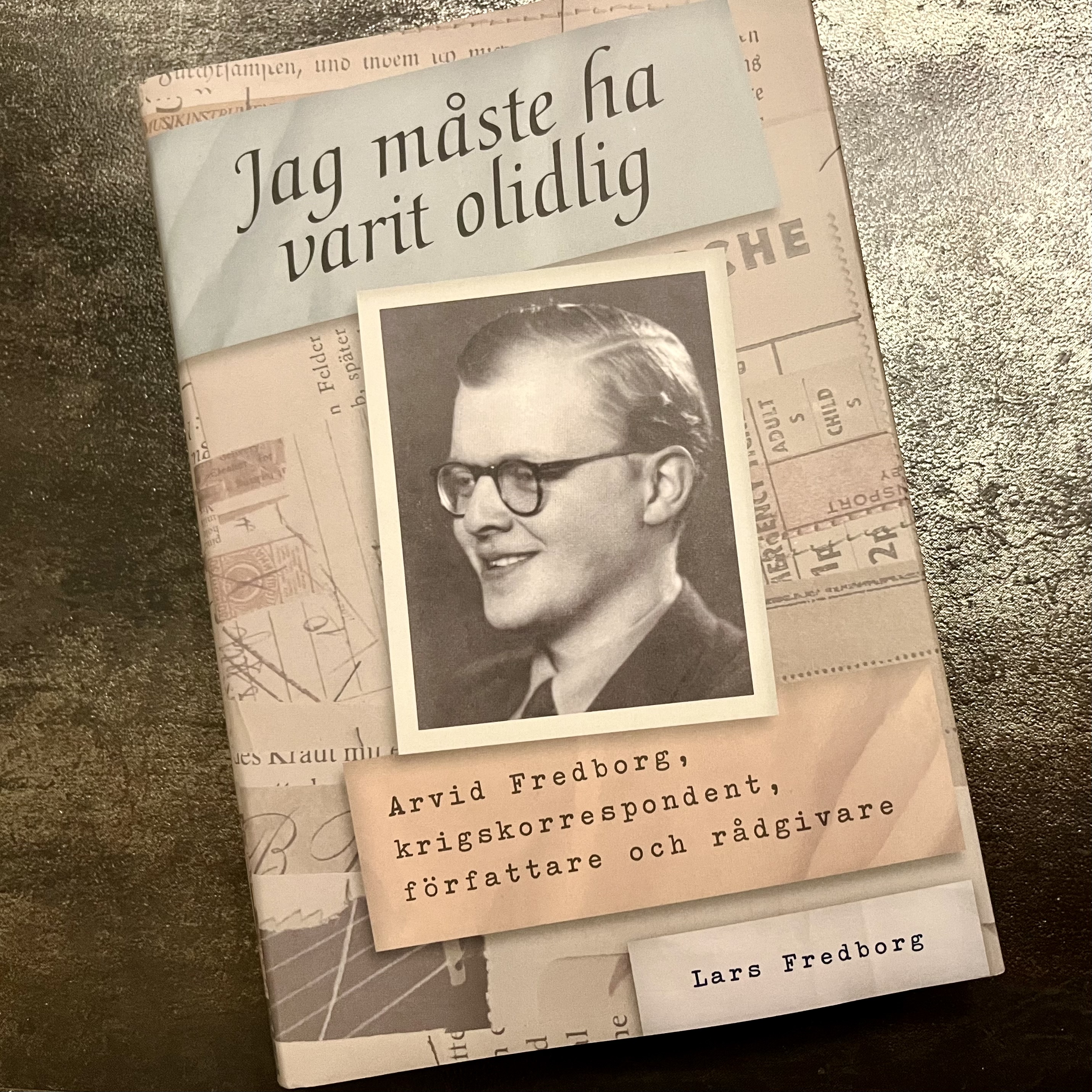 Ny bok: Om Arvid Fredborg, krigskorrespondent, författare och rådgivare
