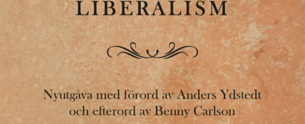 Gammal och ny ekonomisk liberalism (nytryck)